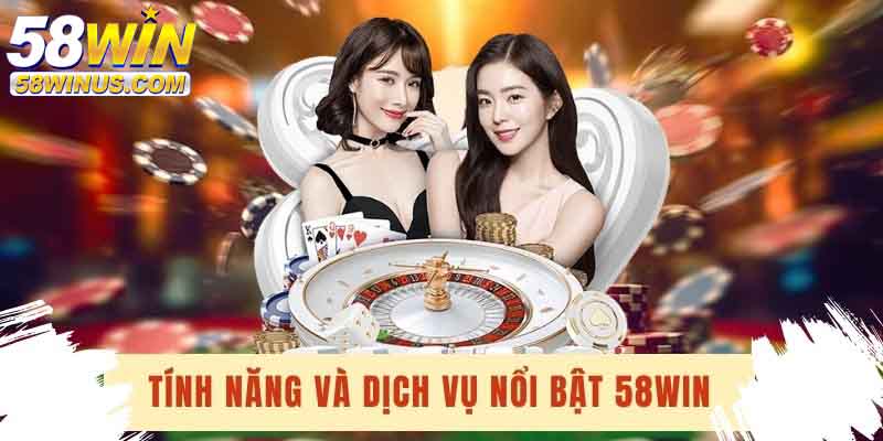 Tổng quan về 58win