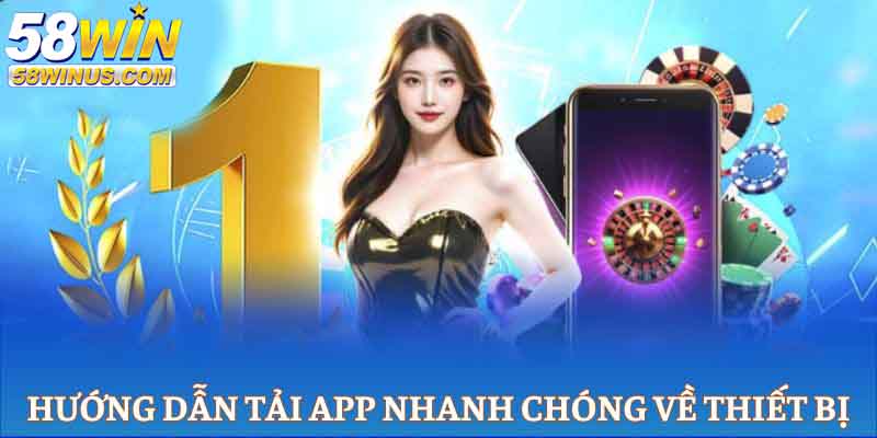 Tải app 58win