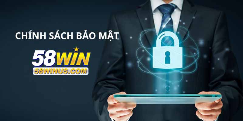 chính sách bảo mật 58win