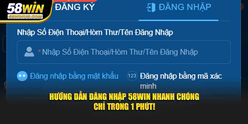 Đăng nhập 58win trên nhiều thiết bị khác nhau