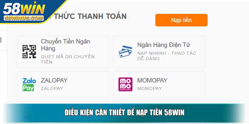 Các phương thức nạp tiền 58win