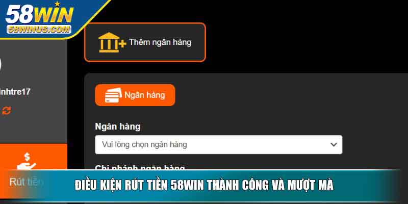Ưu điểm khi rút tiền 58win